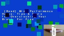 [Read] Mind Performance Hacks: Tips & Tools for Overclocking Your Brain  For Free