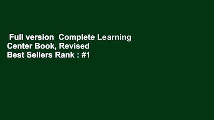 Full version  Complete Learning Center Book, Revised  Best Sellers Rank : #1