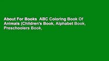 About For Books  ABC Coloring Book Of Animals (Children's Book, Alphabet Book, Preschoolers Book,