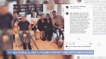 Ryan O'Neal Reunites with Daughter Tatum O'Neal and Grandkids After 'Years of Hardship'