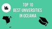 TOP 10 BEST UNIVERSITIES IN OCEANIA / TOP 10 MEJORES UNIVERSIDADES DE OCEANÍA
