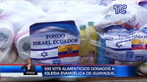 Solidaridad: Embajada de Israel donó 500 kits alimenticios a iglesia de Guayaquil