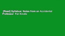 [Read] Syllabus: Notes from an Accidental Professor  For Kindle