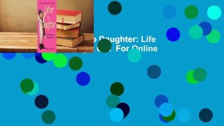 Full E-book  Father to Daughter: Life Lessons on Raising a Girl  For Online