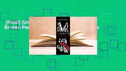 [Read] (Un)Qualified: How God Uses Broken People to Do Big Things Complete