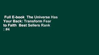 Full E-book  The Universe Has Your Back: Transform Fear to Faith  Best Sellers Rank : #4