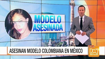 Asesinan a modelo colombiana en México