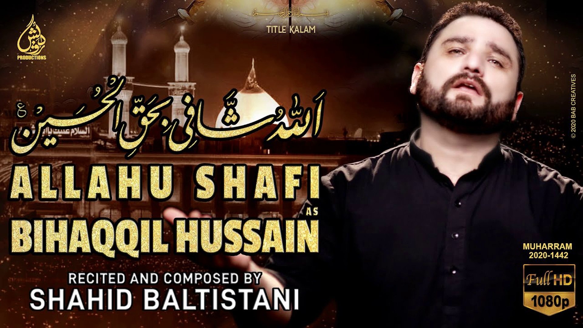 Allahu Shafi Bihaqqil Hussain as - Shahid Baltistani Nohay 2020 - New Nohay  2020 - Muharram 2020 - video Dailymotion