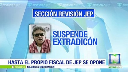 Revuelo tras el anuncio de la JEP de frenar la extradición de Jesús Santrich