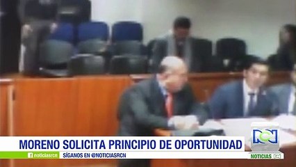 Gustavo Moreno pidió principio de oportunidad tras autorización de extradición