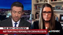 Trump Niece Mary Trump- Donald Is A 'Very Sick Man' Responsible For COVID Death Toll - MSNBC