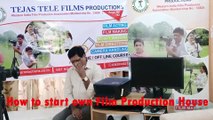 How to open own Production House l Tejas Tele Films Productions
