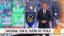 Medellín vibra con la final de la Libertadores