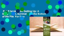 Full E-book  Slow Getting Up: A Story of NFL Survival from the Bottom of the Pile  For Free
