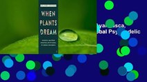 Full E-book  When Plants Dream: Ayahuasca, Amazonian Shamanism and the Global Psychedelic