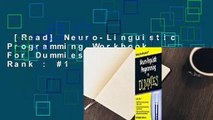 [Read] Neuro-Linguistic Programming Workbook For Dummies  Best Sellers Rank : #1
