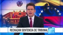 Parlamento venezolano rechaza sentencia del Tribunal Supremo de Justicia