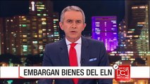 Fiscalía adelanta procesos de extinción de dominio a bienes de miembros del ELN