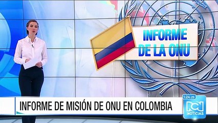 Misión de la ONU en Colombia presentará informe de los primeros 90 días al Consejo de Seguridad
