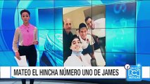 Mateo, el hincha número uno de James Rodríguez