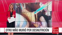 Otro menor habría muerto por desnutrición en La Guajira