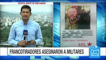Ejército confirmó la muerte de 2 uniformados en Norte de Santander