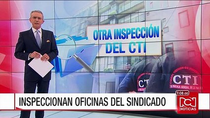 CTI adelanta recolección de pruebas en oficinas de Rafael Uribe Noguera