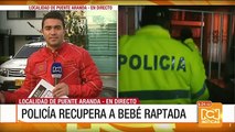 Policía recupera bebé que había sido raptada por su niñera