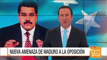 Maduro dijo que si oposición 