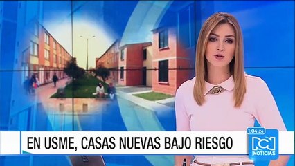 Personería denuncia que casas nuevas en Usme están en riesgo