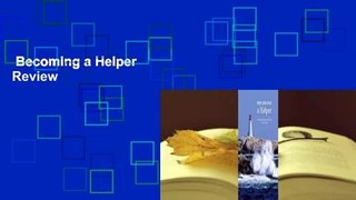 Becoming a Helper  Review