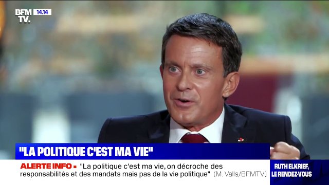 Manuel Valls: La politique c'est ma vie, on décroche des responsabilités et des mandats mais pas de la vie politique