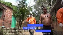 Brazil health workers test indigenous community in Amazonas