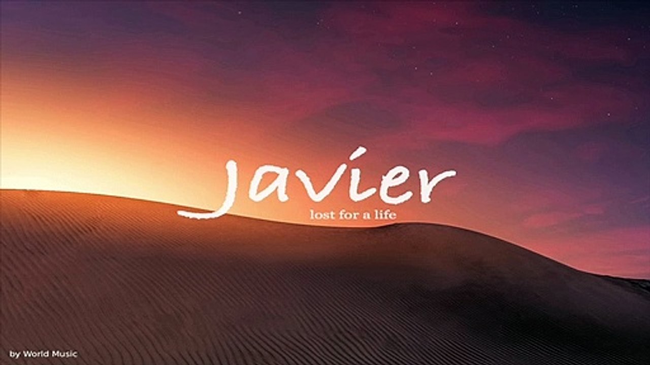 Javier - lost for a life ⎮Lounge Chillout Relaxing Music 2020