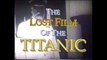 The Lost Film of the Titanic (with English Subtitles)