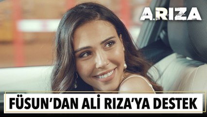 Füsun'dan Ali Rıza'ya destek | Arıza 1. Bölüm