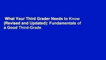What Your Third Grader Needs to Know (Revised and Updated): Fundamentals of a Good Third-Grade