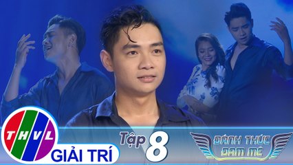 Đánh thức đam mê - Tập 8: LK Yêu, Mưa nhớ - Nhật Trường