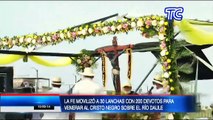 Feligreses acompañaron al Cristo Negro en la procesión sobre el río Daule