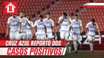 Cruz Azul reportó dos positivos para el partido ante Xolos