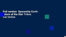 Full version  Spaceship Earth: Return of the Star Tribes  For Online