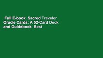 Full E-book  Sacred Traveler Oracle Cards: A 52-Card Deck and Guidebook  Best Sellers Rank : #1