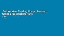 Full Version  Reading Comprehension, Grade 2  Best Sellers Rank : #4