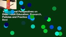 International Perspectives on Older Adult Education: Research, Policies and Practice  Best