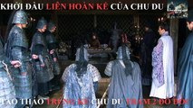 Trích đoạn Phim hay - Tào Tháo Trúng Kế Chu Du, Tự Tay Chém 2 Dũng Tướng- Three Kingdoms (Tân Tam Quốc Diễn Nghĩa)