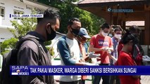 Terjaring Razia Masker, Warga Diberi Sanksi Bersihkan Sungai!