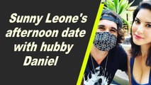 Sunny Leone's afternoon date with hubby Daniel