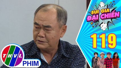 Sui gia đại chiến - Tập 119[2]: Ông Ba Sở buồn rầu vì ai cũng lạnh nhạt với mình