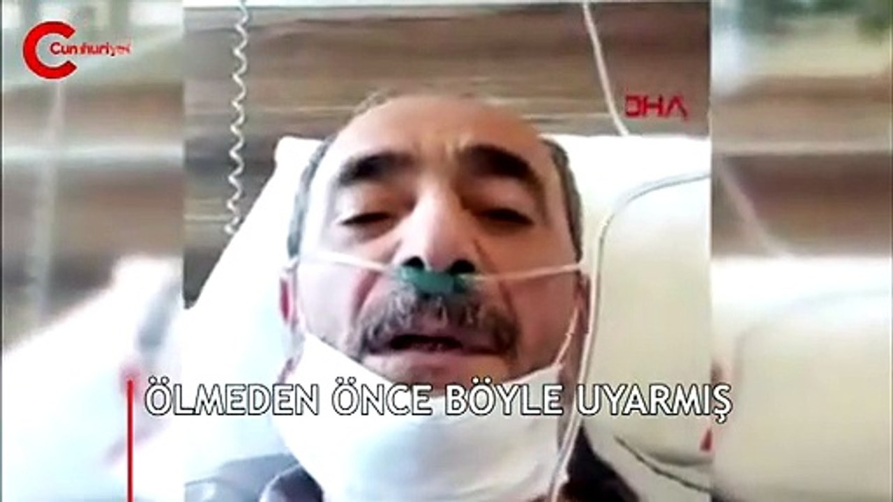 Koronavirüsten ölmeden önce son sözlerini böyle kaydetmiş