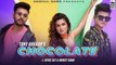 Chocolate - Tony Kakkar ft. Riyaz Aly & Avneet Kaur | Satti Dhillon | Anshul Garg Desi Music Factory
